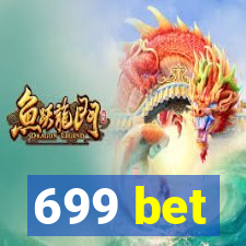 699 bet